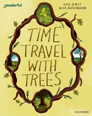 Readerful Books for Sharing: Year 2/Primary 3 Time Travel with Trees
