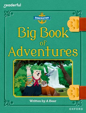Readerful Books for Sharing: Year 3/Primary 4 Big Book of Adventures