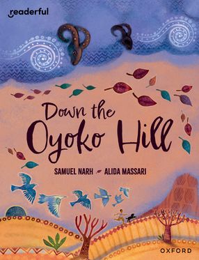 Readerful Bks for Sharing: Y 6/Prim 7 Down the Oyoko Hill