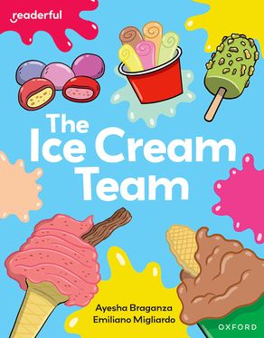Readerful Independent Library: Oxford Reading Level 7 The Ice Cream Team