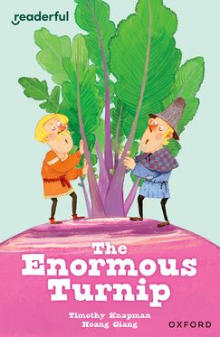 Readerful Independent Library: Oxford Reading Level 7 The Enormous Turnip