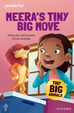 Readerful Independent Library: Ox Level 7 Tiny Big Animals Meera's Tiny Big Move