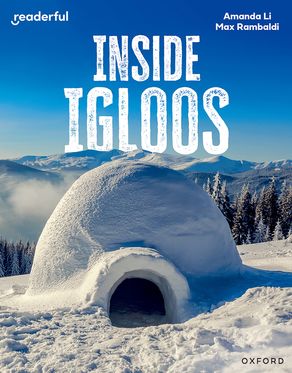 Readerful Independent Library: Oxford Reading Level 8 Inside Igloos