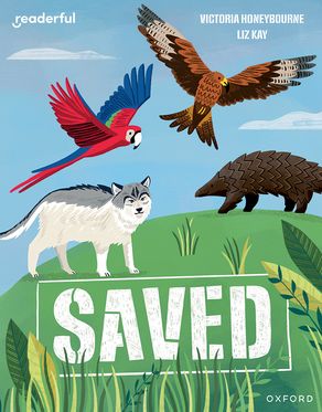 Readerful Independent Library: Oxford Reading Level 8 Saved