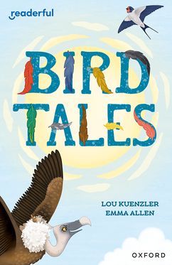 Readerful Independent Library: Oxford Reading Level 8 Bird Tales