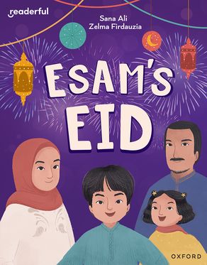 Readerful Independent Library: Oxford Reading Level 9 Esam's Eid