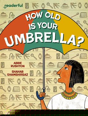 Readerful Independent Library: Oxford Reading Level 9 How Old Is Your Umbrella?