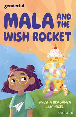 Readerful Independent Library: Oxford Reading Level 9 Mala and the Wish Rocket