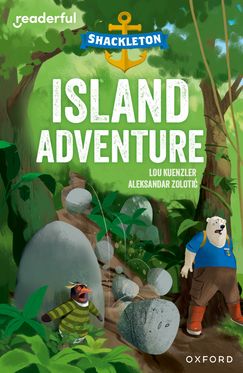 Readerful Independent Library: Ox Level 9 Shackleton · Isl& Adventure