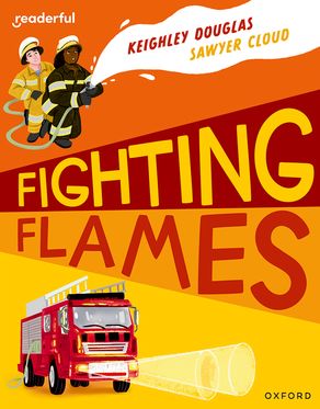 Readerful Independent Library: Oxford Reading Level 10 Fighting Flames