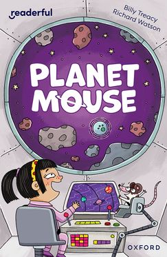 Readerful Independent Library: Oxford Reading Level 10 Planet Mouse