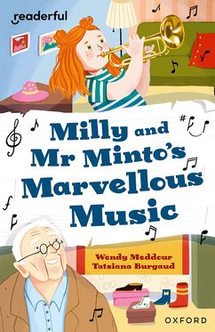 Readerful Independent Library: Ox Level 10 Milly & Mr Minto's Marvellous Music