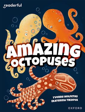 Readerful Independent Library: Oxford Reading Level 11 Amazing Octopuses