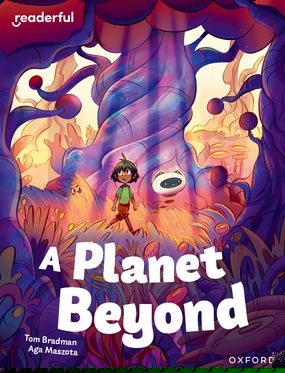 Readerful Independent Library: Oxford Reading Level 11 A Planet Beyond