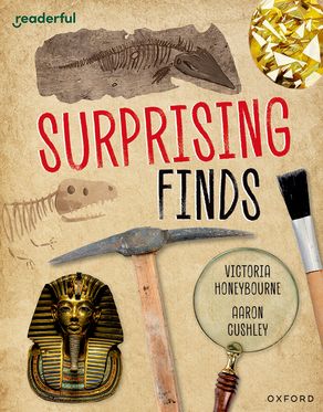 Readerful Independent Library: Oxford Reading Level 12 Surprising Finds