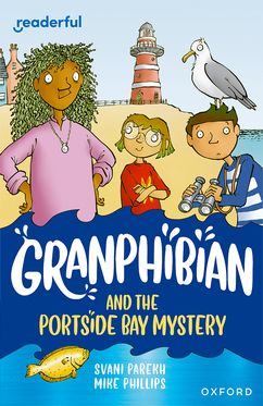 Readerful Independent Library: Ox Level 13 Granphibian & Portside Bay Mystery