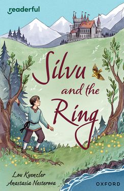 READ IND LIB: OXF Reading  17 Silvu and the Ring