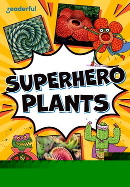 Readerful Rise: Oxford Reading Level 9 Superhero Plants