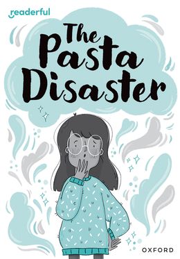 Readerful Rise: Oxford Reading Level 10 The Pasta Disaster