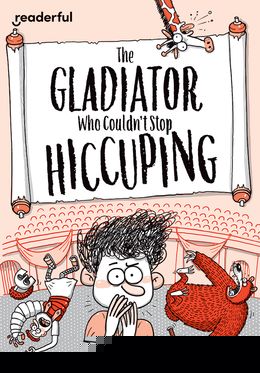 Readerful Rise: Ox Level 11 The Gladiator Who Couldn't Stop Hiccuping