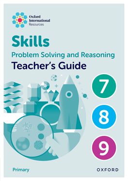 Oxford International Skills: Problem Solving & Reasoning: Teacher's Guide 7 - 9