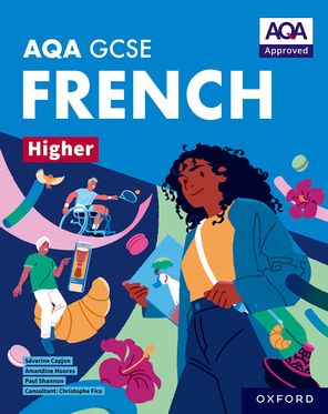 AQA GCSE French Higher: AQA GCSE French Higher Student Book