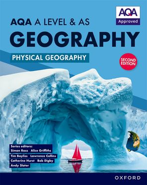 AQA A Level & AS Geography: Physical Geography Student Book