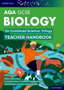 AQA Smart GCSE Biology for Combined Science: Trilogy Teacher Handbook