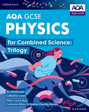 AQA Smart GCSE Physics for Combined Science: Trilogy Student Book