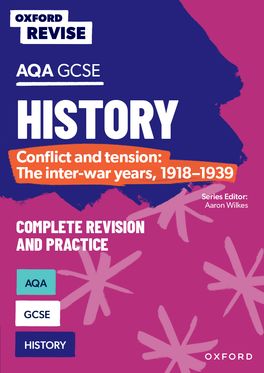 OXF REV: AQA GCSE History: Conflict and tension: The inter-war years, 1918-193
