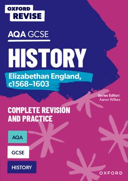 OXF REV: AQA GCSE History: Elizabethan England, c1568-1603