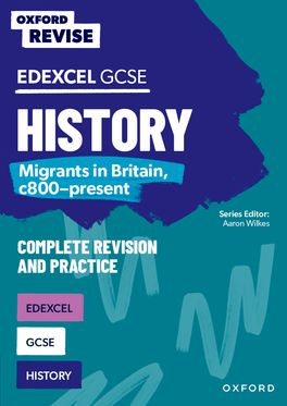 OXF REV: Edexcel GCSE History: Migrants in Britain, c800-present