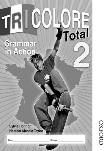 Tricolore Total 2 Grammar in Action Workbook 8 Pack