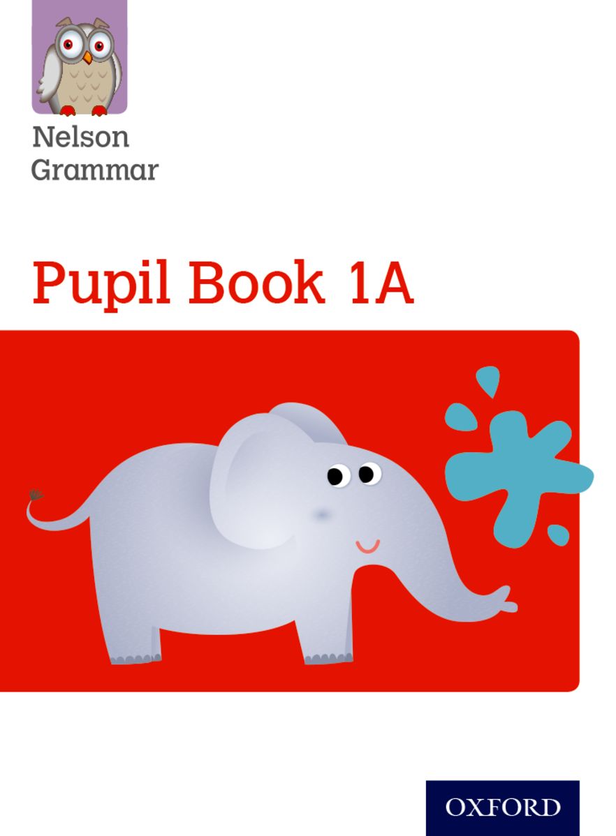 Nelson Grammar Pupil Book 1A Year 1 or P2