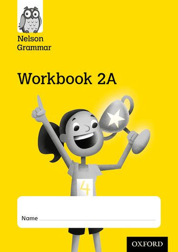 Nelson Grammar Workbook 2A Year 2 or P3