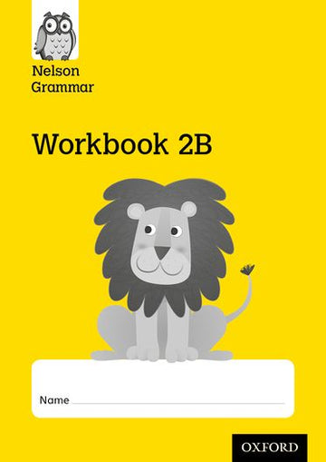 Nelson Grammar Workbook 2B Year 2 or P3