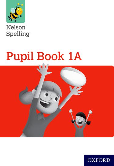 New Nelson Spelling Pupil Book Red A