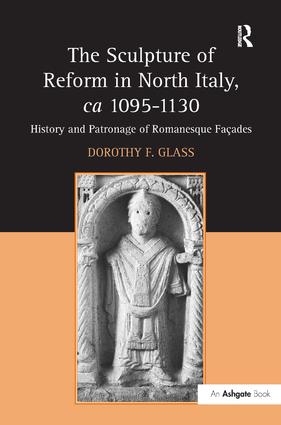 Sculpture of Reform in North Italy, ca 1095-1130