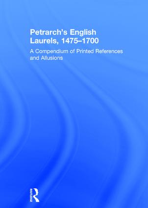 Petrarch's English Laurels, 1475–1700