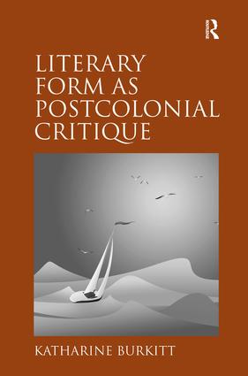 Literary Form as Postcolonial Critique