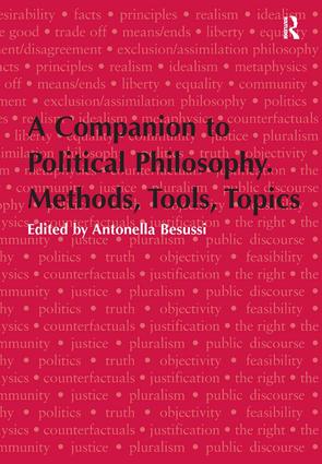 Companion to Political Philosophy. Methods, Tools, Topics