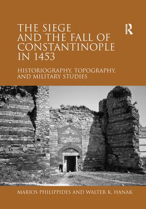 Siege and the Fall of Constantinople in 1453