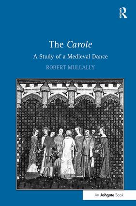 Carole: A Study of a Medieval Dance