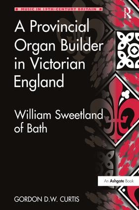 Provincial Organ Builder in Victorian England