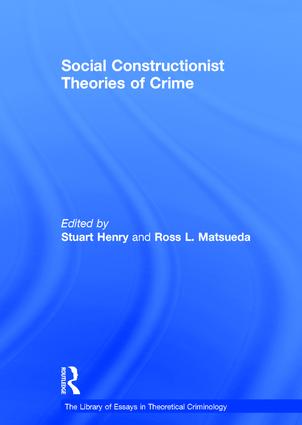 Social Constructionist Theories of Crime