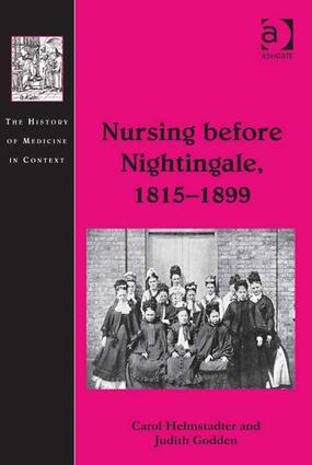Nursing before Nightingale, 1815-1899 - Hardback