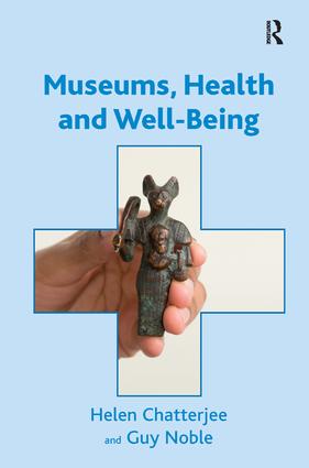 Museums, Health and Well-Being - Hardback