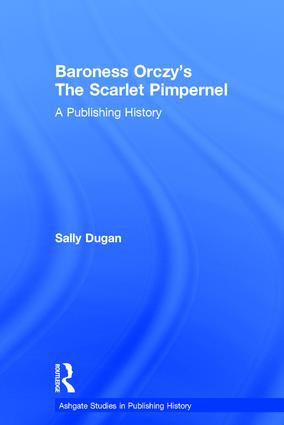 Baroness Orczy's The Scarlet Pimpernel