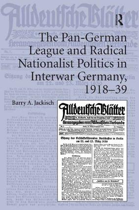 Pan-German League and Radical Nationalist Politics in Interwar Germany, 1918–39
