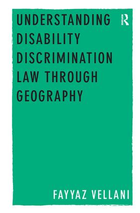 Understanding Disability Discrimination Law through Geography